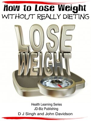 cover image of How to Lose Weight Without Really Dieting